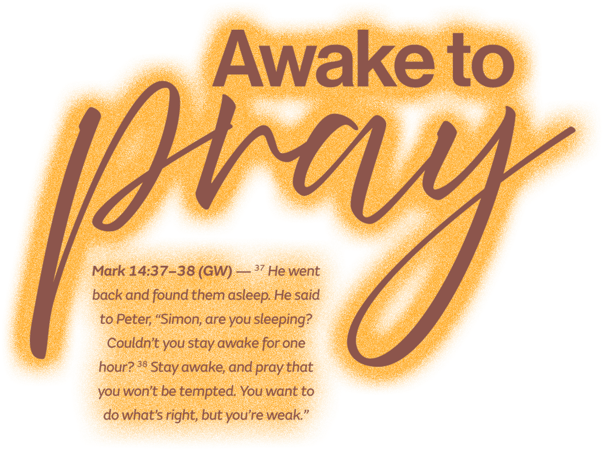 Awake to Pray